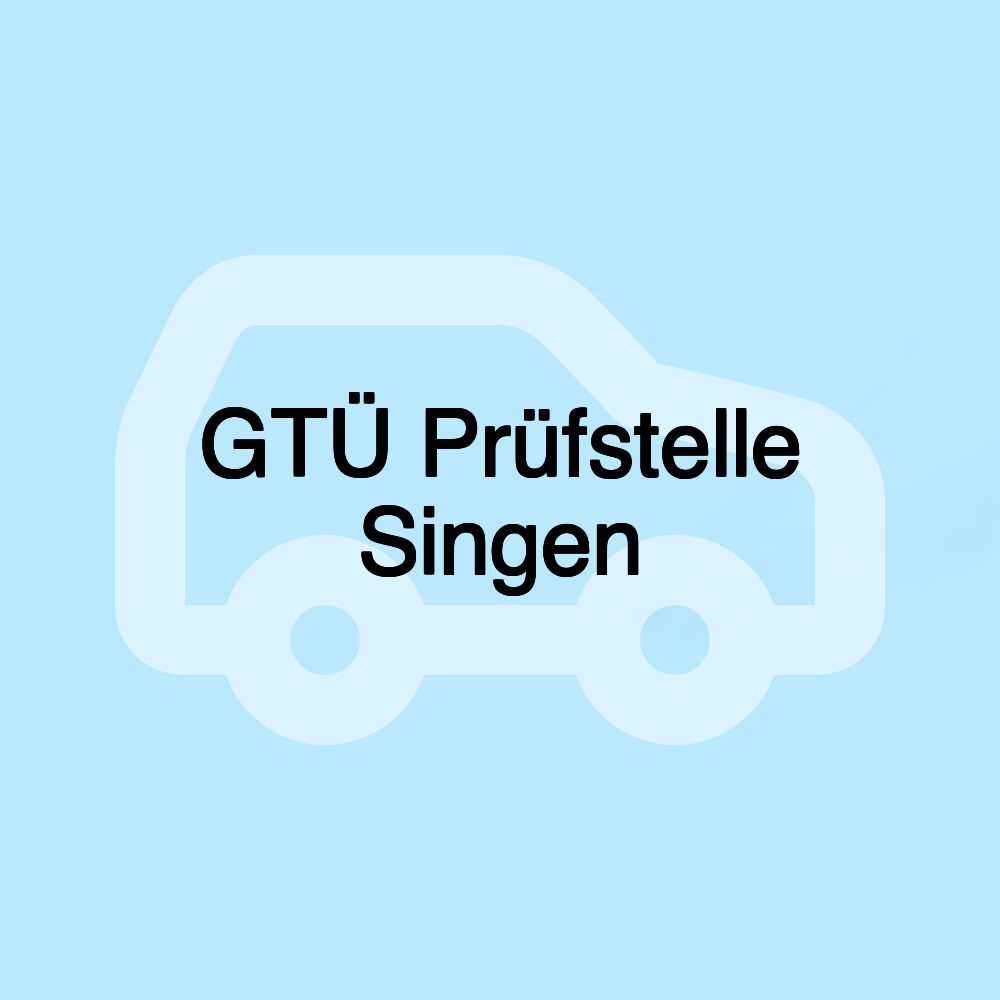 GTÜ Prüfstelle Singen