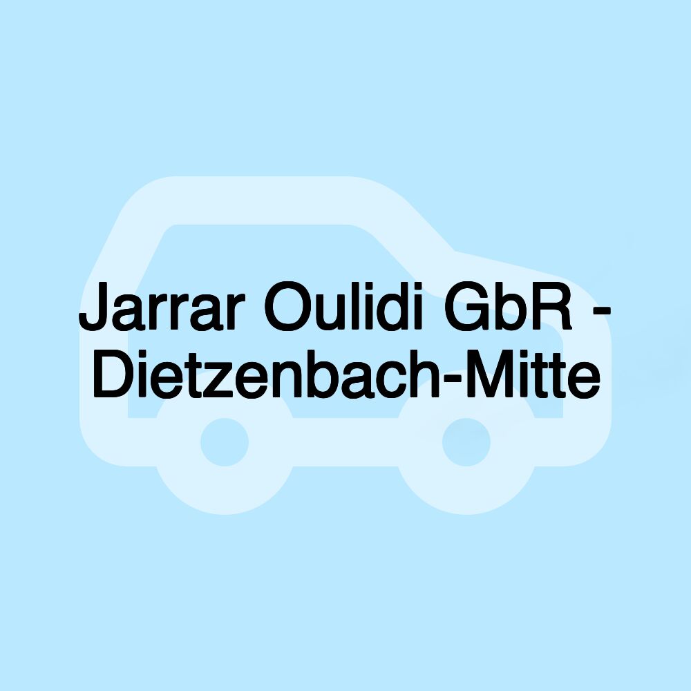 Jarrar Oulidi GbR - Dietzenbach-Mitte