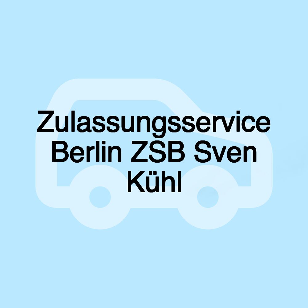 Zulassungsservice Berlin ZSB Sven Kühl