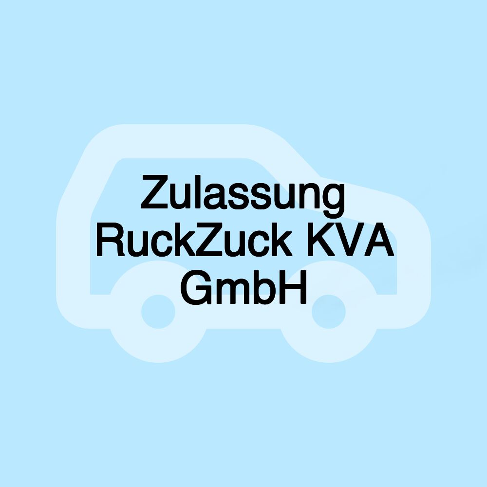 Zulassung RuckZuck KVA GmbH