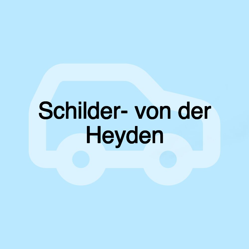 Schilder- von der Heyden