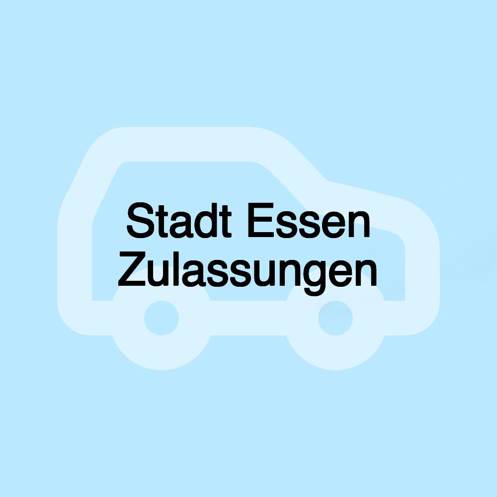 Stadt Essen Zulassungen