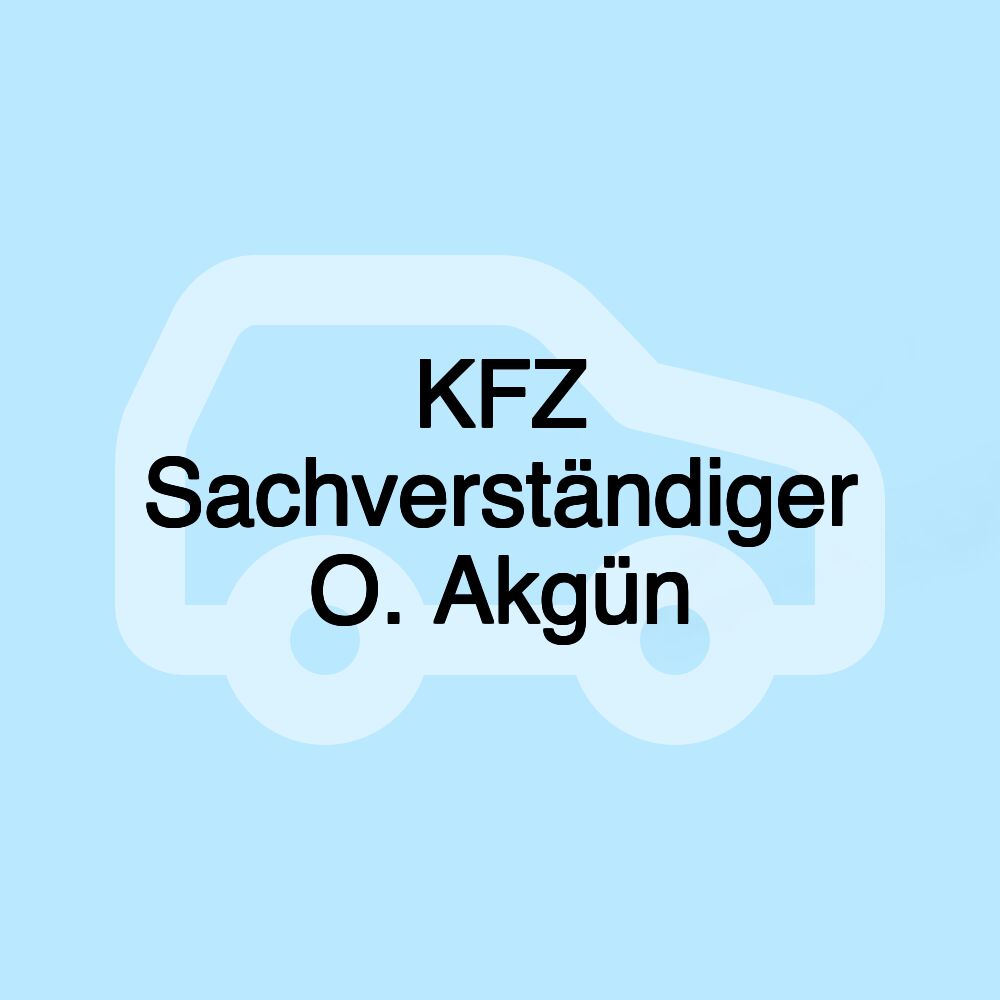 KFZ Sachverständiger O. Akgün