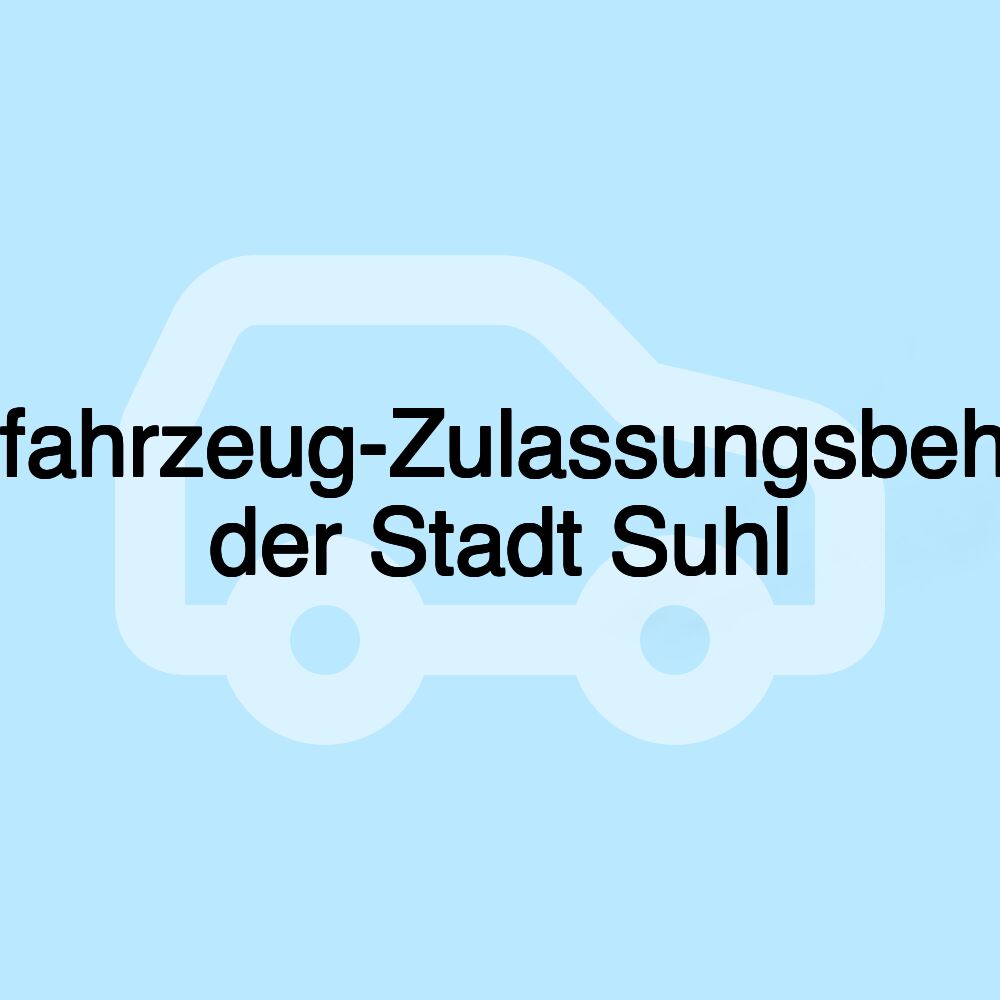 Kraftfahrzeug-Zulassungsbehörde der Stadt Suhl