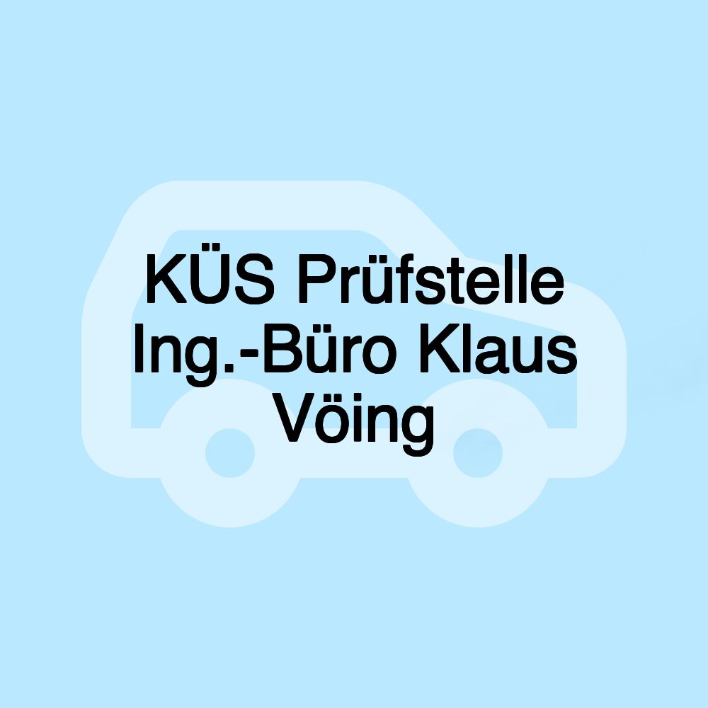 KÜS Prüfstelle Ing.-Büro Klaus Vöing