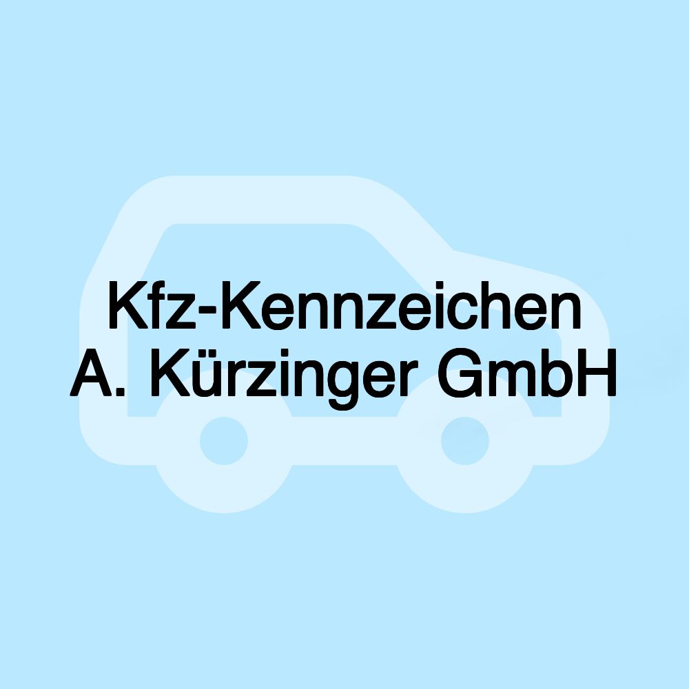 Kfz-Kennzeichen A. Kürzinger GmbH