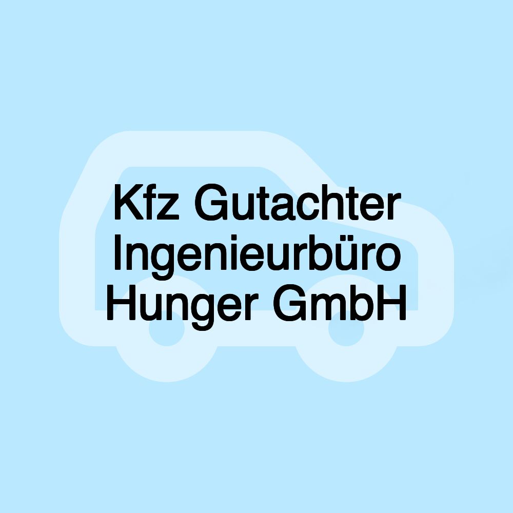 Kfz Gutachter Ingenieurbüro Hunger GmbH