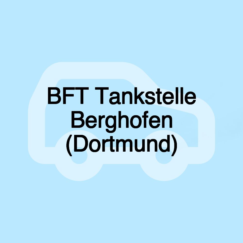 BFT Tankstelle Berghofen (Dortmund)