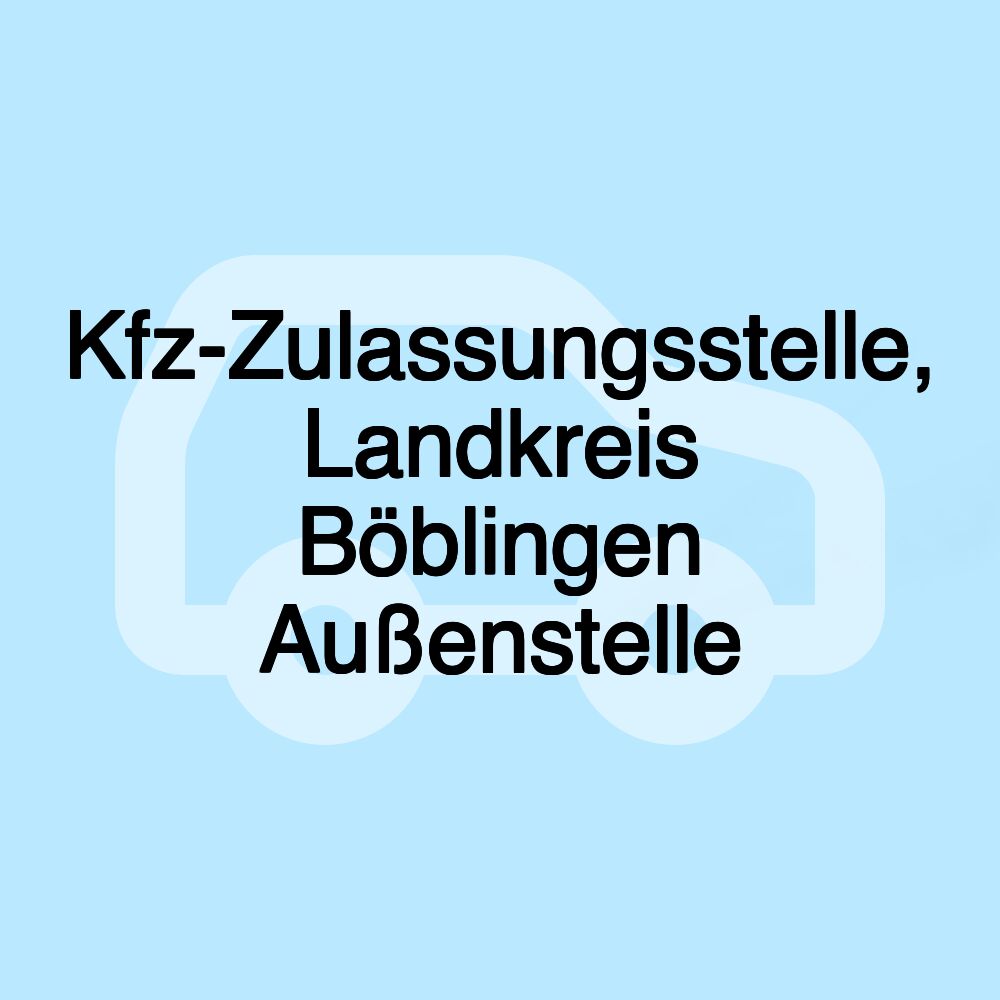 Kfz-Zulassungsstelle, Landkreis Böblingen Außenstelle