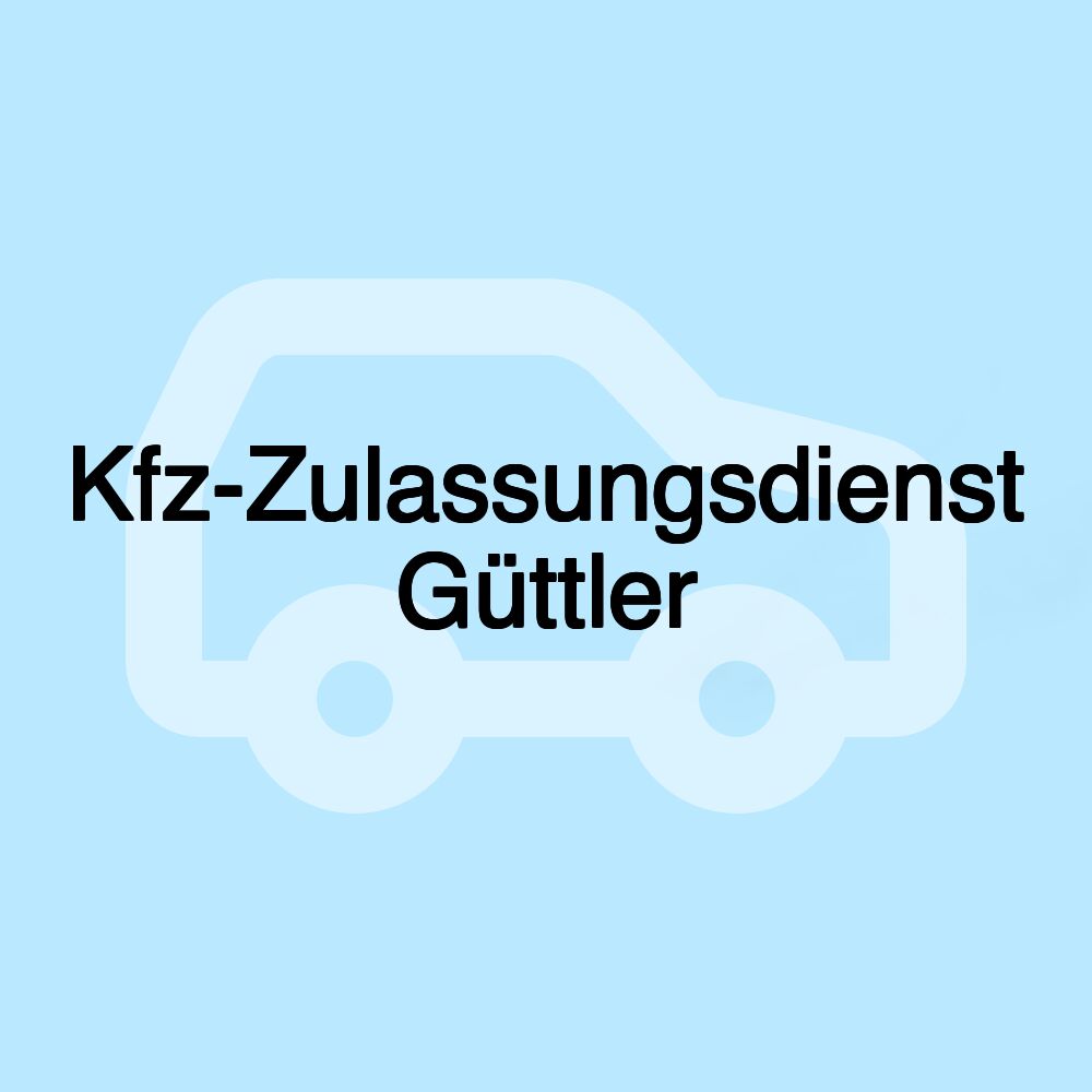 Kfz-Zulassungsdienst Güttler