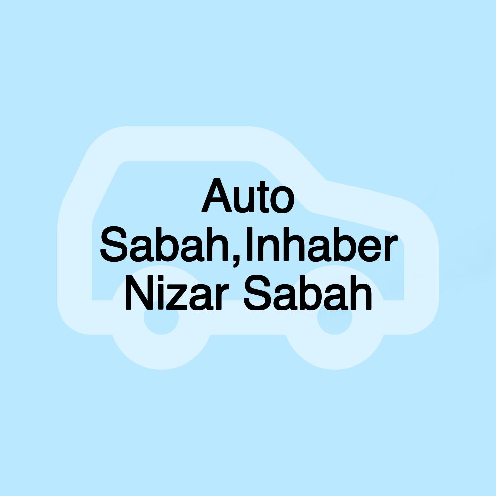 Auto Sabah,Inhaber Nizar Sabah