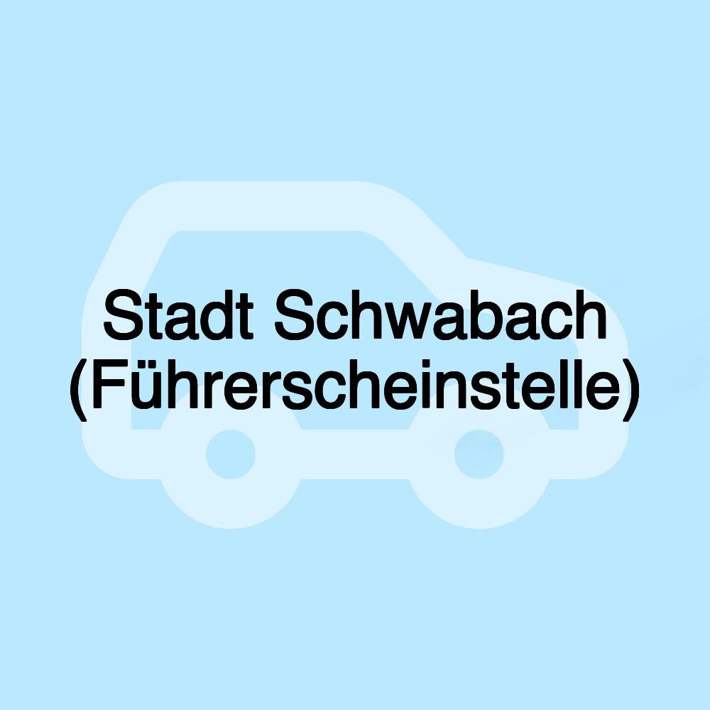 Stadt Schwabach (Führerscheinstelle)