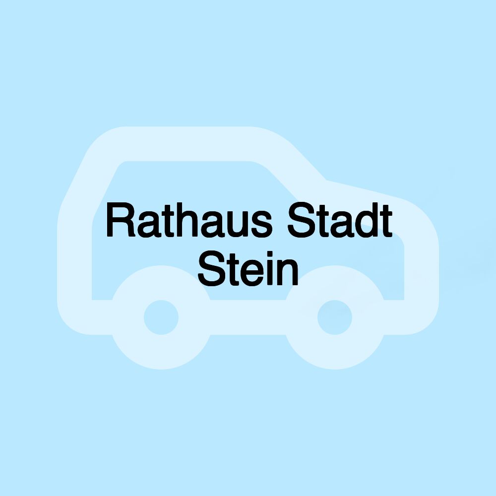 Rathaus Stadt Stein