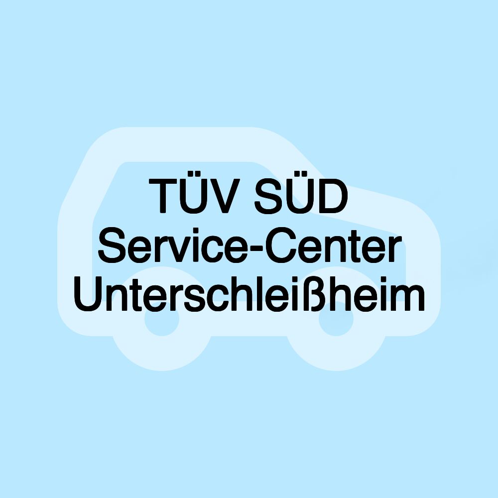 TÜV SÜD Service-Center Unterschleißheim