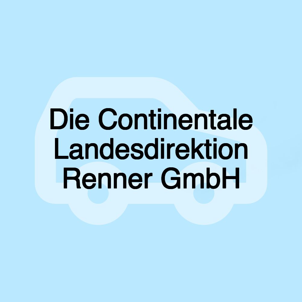 Die Continentale Landesdirektion Renner GmbH