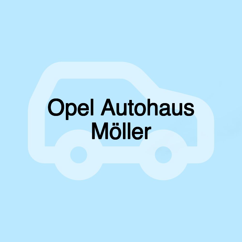 Opel Autohaus Möller