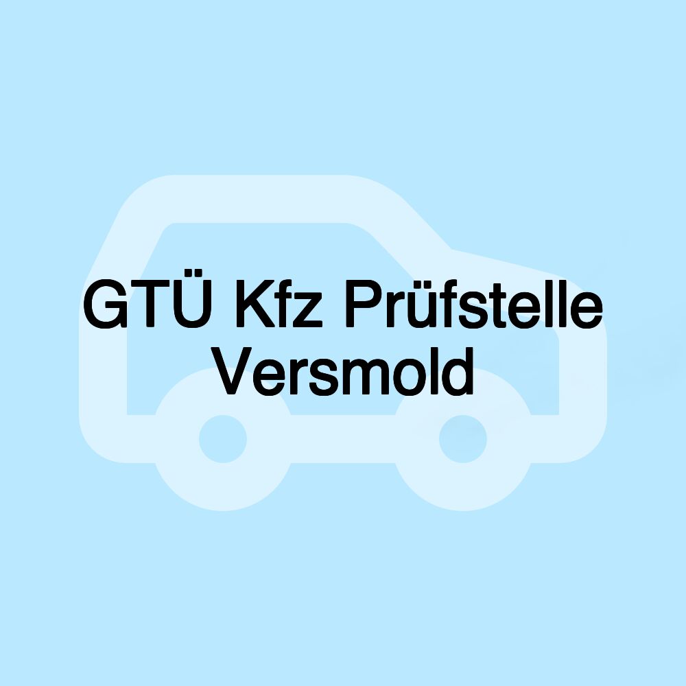 GTÜ Kfz Prüfstelle Versmold