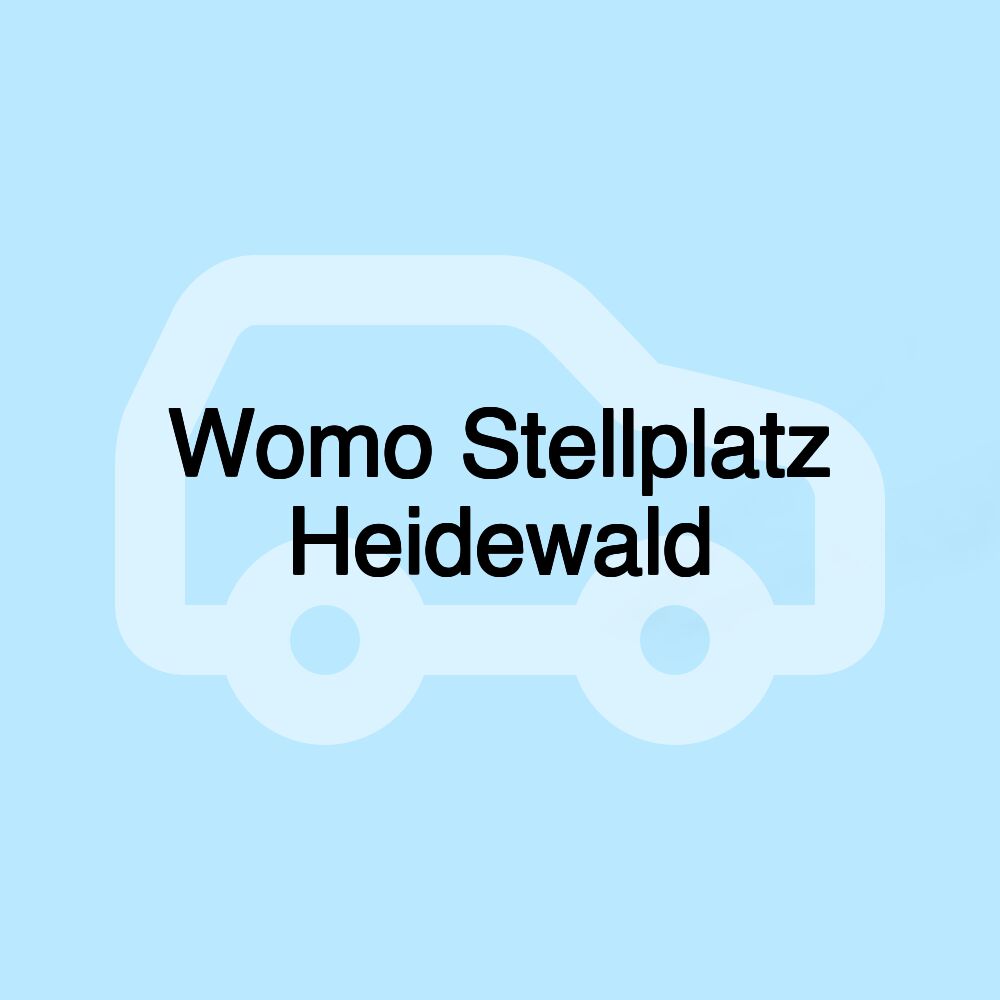 Womo Stellplatz Heidewald