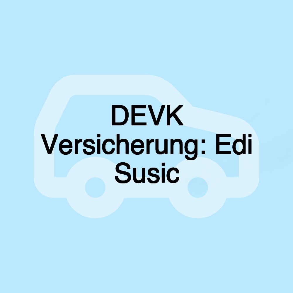 DEVK Versicherung: Edi Susic