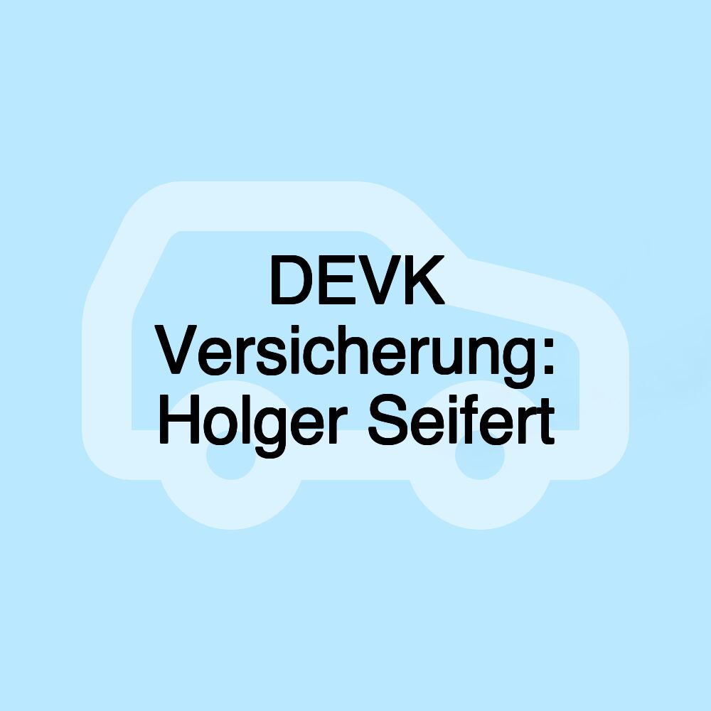 DEVK Versicherung: Holger Seifert