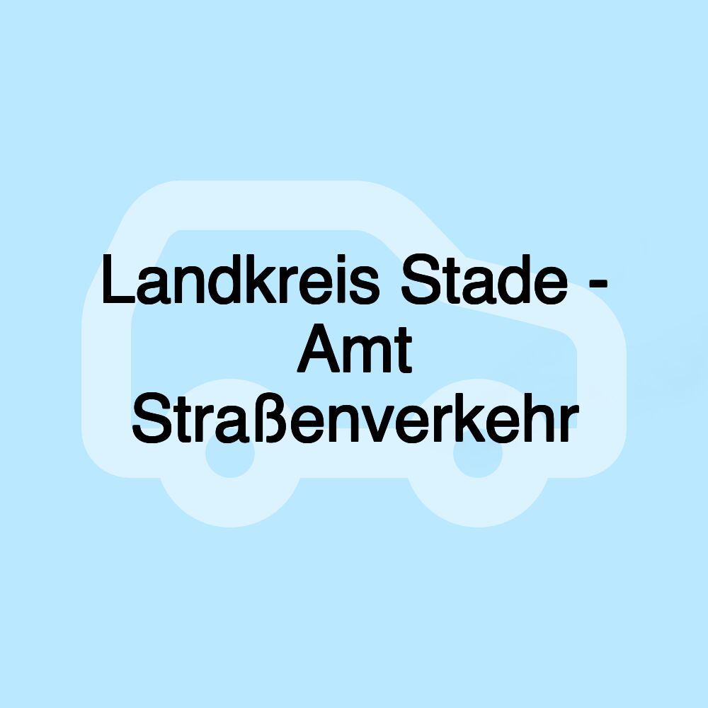 Landkreis Stade - Amt Straßenverkehr