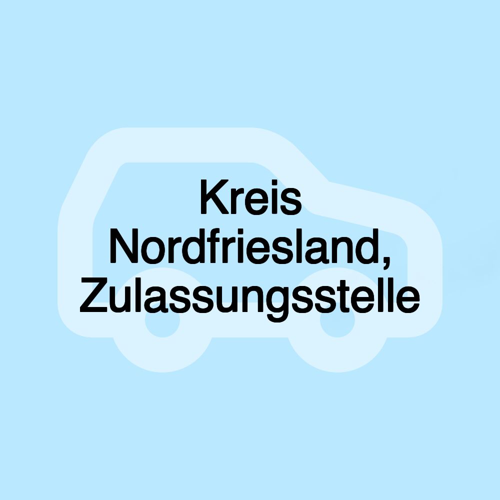 Kreis Nordfriesland, Zulassungsstelle