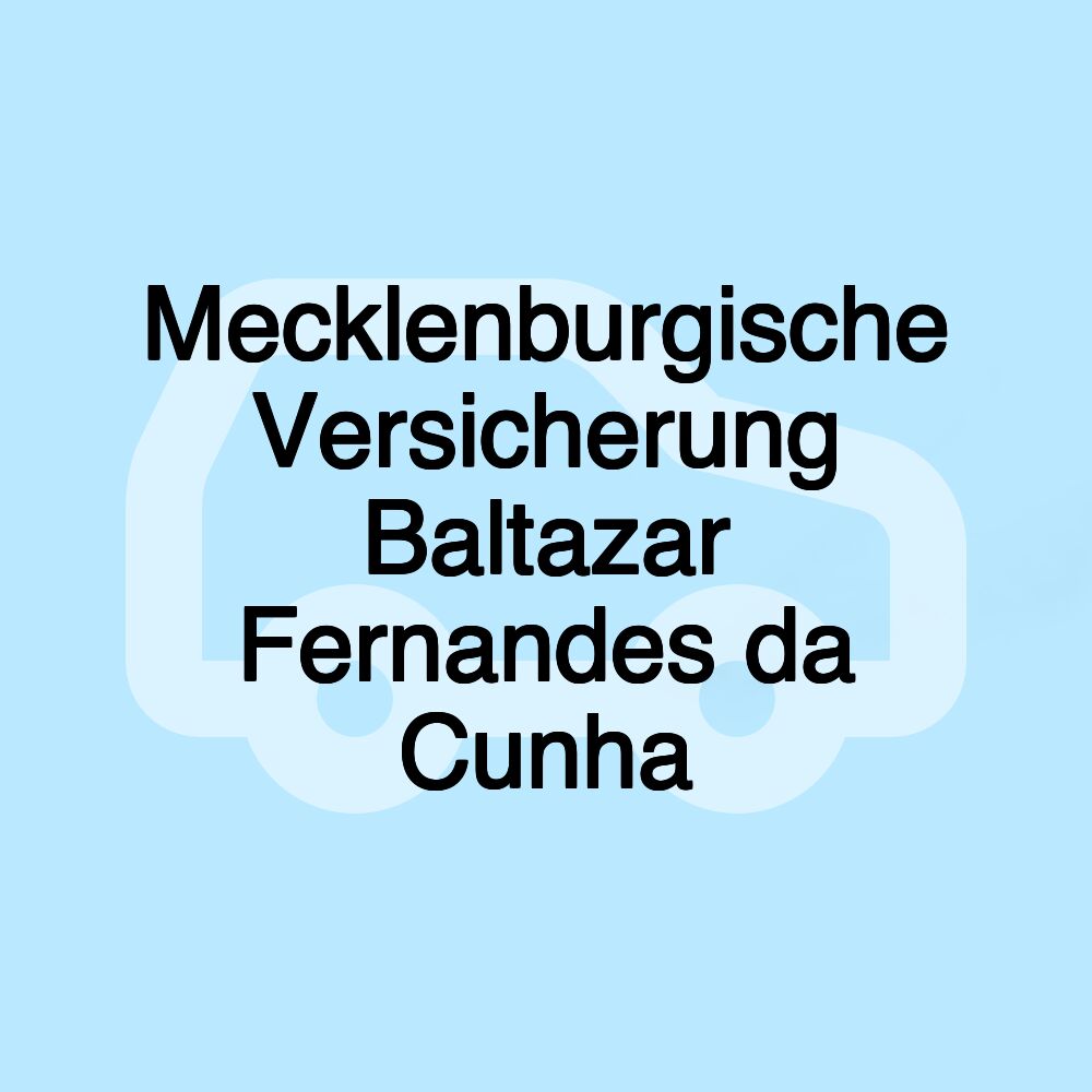 Mecklenburgische Versicherung Baltazar Fernandes da Cunha