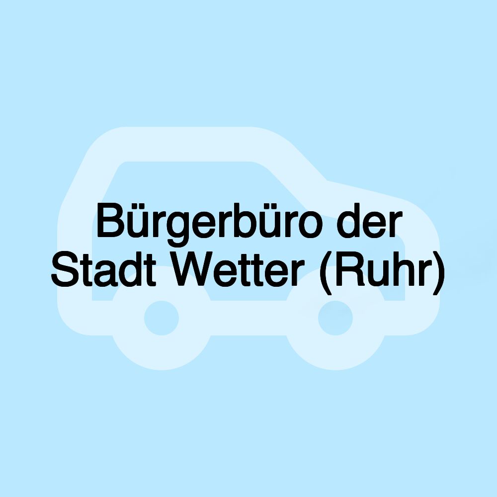 Bürgerbüro der Stadt Wetter (Ruhr)