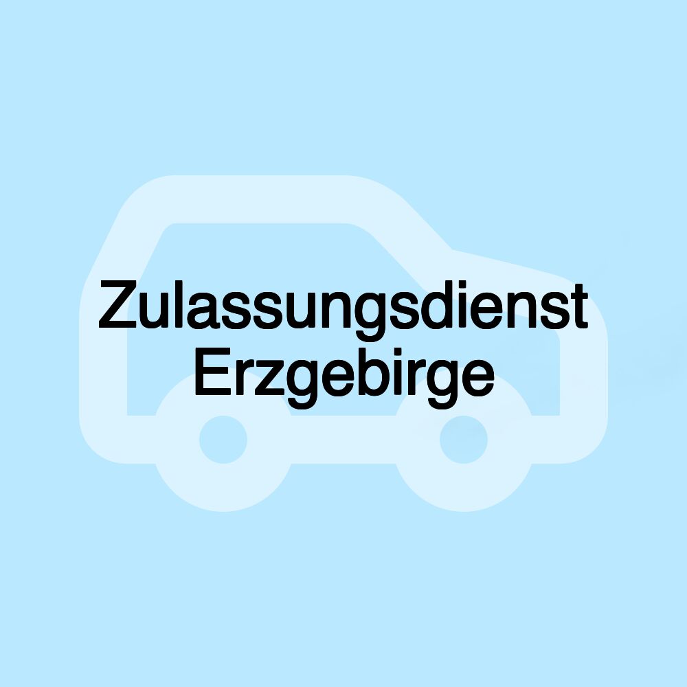 Zulassungsdienst Erzgebirge